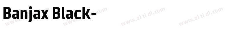 Banjax Black字体转换 Banjax Black字体转换
